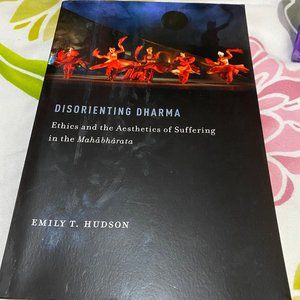 Disorienting Dharma: Ethics and the Aesthetics of Suffering by Emily Hudson (2)